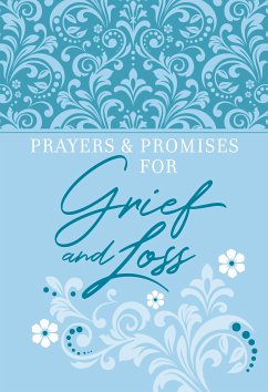 Prayers & Promises for Grief and Loss (eBook, ePUB) - BroadStreet Publishing Group LLC