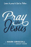 Pray Like Jesus (eBook, ePUB)