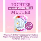 Tochter (m)einer narzisstischen Mutter (MP3-Download) Tochter (m)einer narzisstischen Mutter (MP3-Download)