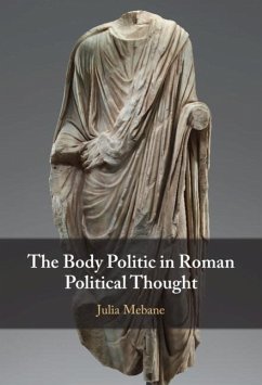 Body Politic in Roman Political Thought (eBook, ePUB) Cover Body Politic in Roman Political Thought (eBook, ePUB)