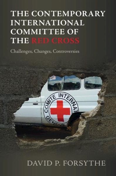 Contemporary International Committee of the Red Cross (eBook, ePUB) Contemporary International Committee of the Red Cross (eBook, ePUB)