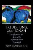 Freud, Jung, and Jonah (eBook, ePUB)