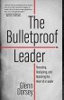 The Bulletproof Leader (eBook, ePUB) - Bild 1
