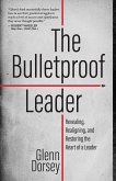 The Bulletproof Leader (eBook, ePUB)