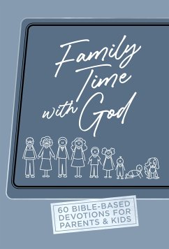 Family Time with God (eBook, ePUB) - Shibley, David; Shibley, Naomi