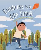 Kindness is a Kite String (eBook, ePUB) Kindness is a Kite String (eBook, ePUB)