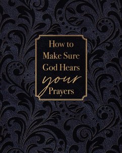 How to Make Sure God Hears Your Prayers (eBook, ePUB) - Comfort, Ray