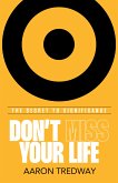 Don't Miss Your Life (eBook, ePUB)