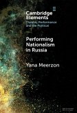 Performing Nationalism in Russia (eBook, ePUB)