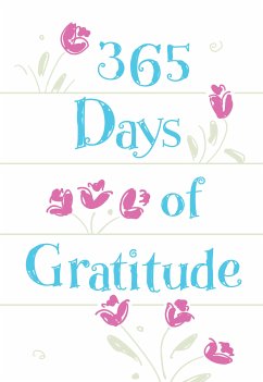 365 Days of Gratitude (eBook, ePUB) - BroadStreet Publishing Group LLC