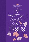 I Trust You Jesus (eBook, ePUB)