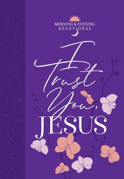 I Trust You Jesus (eBook, ePUB) - BroadStreet Publishing Group LLC