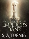 Emperor's Bane (eBook, ePUB) Emperor's Bane (eBook, ePUB)