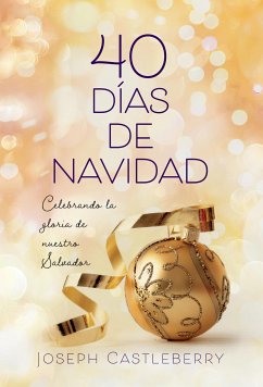 40 Días de Navidad (eBook, ePUB) - Castleberry, Joseph