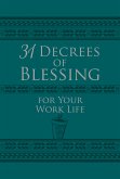 31 Decrees of Blessing for Your Work Life (eBook, ePUB)