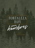 Forteleza hoy para hombres (eBook, ePUB)