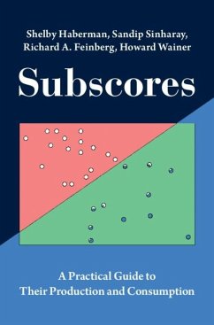 Subscores (eBook, ePUB) - Haberman, Shelby; Sinharay, Sandip; Feinberg, Richard A.; Wainer, Howard