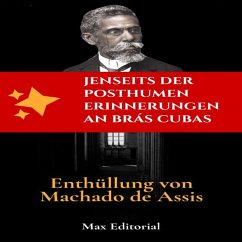 Cover Jenseits der posthumen Erinnerungen an Brás Cubas - Enthüllung von Machado de Assis (eBook, ePUB)