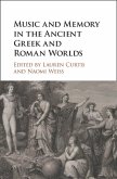 Music and Memory in the Ancient Greek and Roman Worlds (eBook, PDF)