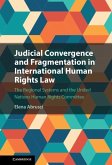 Judicial Convergence and Fragmentation in International Human Rights Law (eBook, ePUB) Judicial Convergence and Fragmentation in International Human Rights Law (eBook, ePUB)