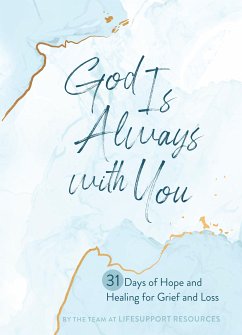 God Is Always with You (eBook, ePUB) - The Team at LifeSupport Resources