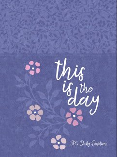 This Is the Day (eBook, ePUB) - BroadStreet Publishing Group LLC