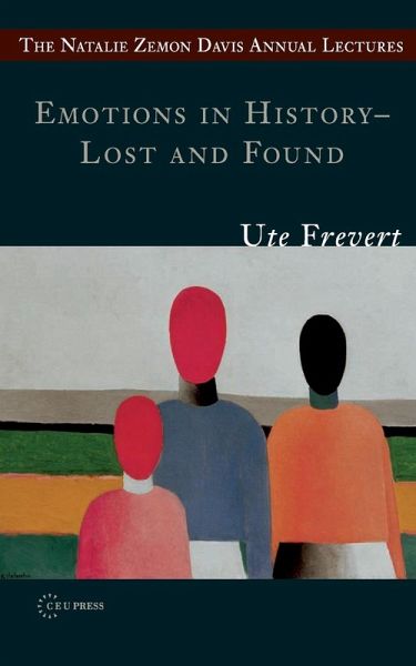 Emotions in History - Lost and Found (eBook, PDF) Emotions in History - Lost and Found (eBook, PDF)