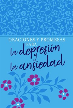 Oraciones y promesas para la depresión y la ansiedad (eBook, ePUB) - BroadStreet Publishing Group LLC