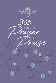 365 Days of Prayer and Praise (eBook, ePUB) - BroadStreet Publishing Group LLC