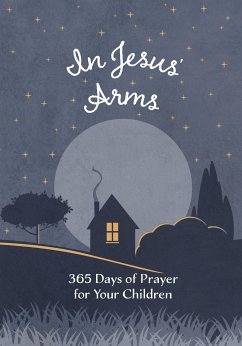 In Jesus' Arms (eBook, ePUB) - BroadStreet Publishing Group LLC