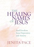 The Healing Names of Jesus (eBook, ePUB)