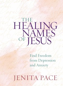 The Healing Names of Jesus (eBook, ePUB) - Pace, Jenita