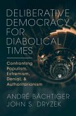 Deliberative Democracy for Diabolical Times (eBook, ePUB)