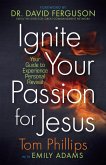 Ignite Your Passion for Jesus (eBook, ePUB)