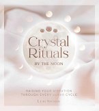 Crystal Rituals by the Moon (eBook, ePUB)