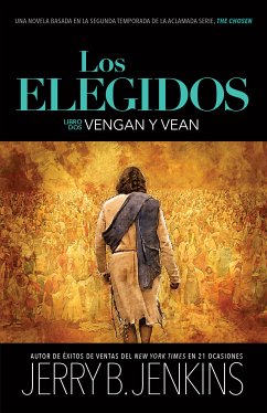 Los elegidos - Vengan y vean (eBook, ePUB) - Jenkins, Jerry B.