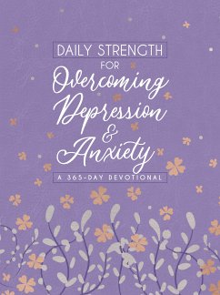 Daily Strength for Overcoming Depression & Anxiety (eBook, ePUB) - BroadStreet Publishing Group LLC