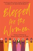 Blessed are the Women (eBook, PDF)