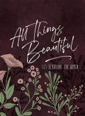 All Things Beautiful (Ziparound Devotional) (eBook, ePUB)