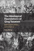 Ideological Foundations of Qing Taxation (eBook, ePUB) Ideological Foundations of Qing Taxation (eBook, ePUB)