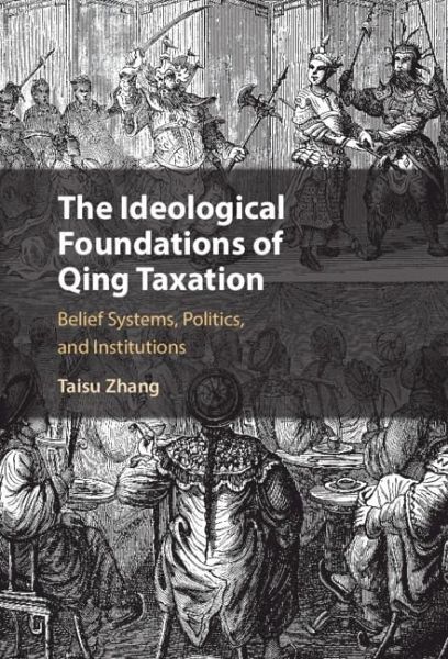 Ideological Foundations of Qing Taxation (eBook, ePUB)