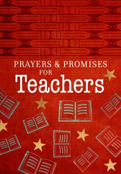 Prayers & Promises for Teachers (eBook, ePUB) - BroadStreet Publishing Group LLC