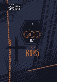 A Little God Time for Boys (gift edition) (eBook, ePUB) - BroadStreet Publishing Group LLC