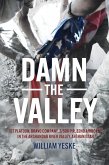 Damn the Valley (eBook, ePUB)