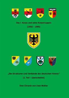Das I. Korps und seine Korpstruppen (1956-1995) (eBook, ePUB) - Walter, Uwe