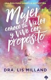 Mujer, conoce tu valor y vive con propósito /Know Your Worth, Live With Purpose (eBook, ePUB)