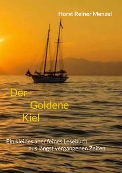 Der Goldene Kiel (eBook, ePUB) - Menzel, Horst Reiner