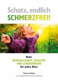 Schatz, endlich Schmerzfrei! (eBook, ePUB)