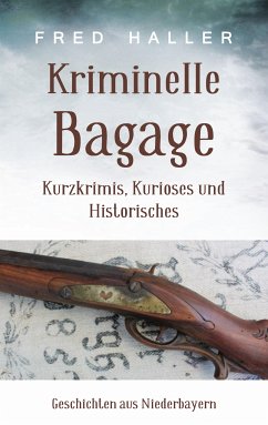 Kriminelle Bagage (eBook, ePUB) - Haller, Fred