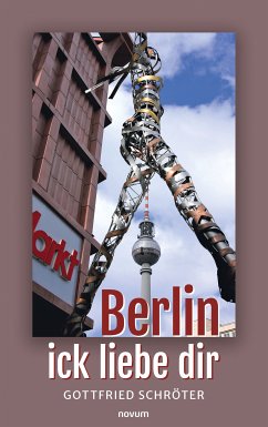 Berlin – ick liebe dir (eBook, ePUB)